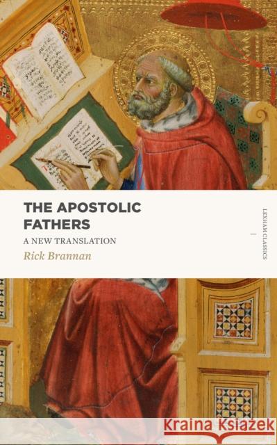 The Apostolic Fathers: A New Translation Rick Brannan 9781683590644 Lexham Press - książka