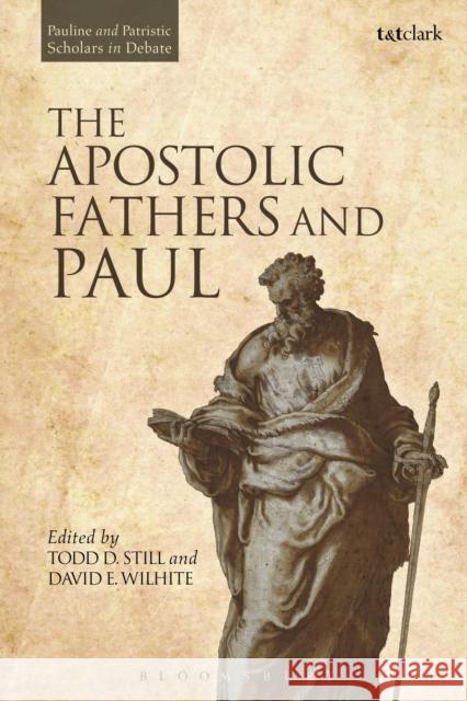 The Apostolic Fathers and Paul Still, Todd D. 9780567672292 T & T Clark International - książka