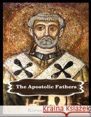 The Apostolic Fathers: Vol. 1 Of Rome, Clement 9781716464164 Lulu.com - książka