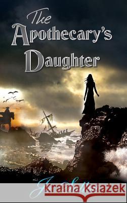 The Apothecary's Daughter Jo Sutton 9781785077364 New Generation Publishing - książka