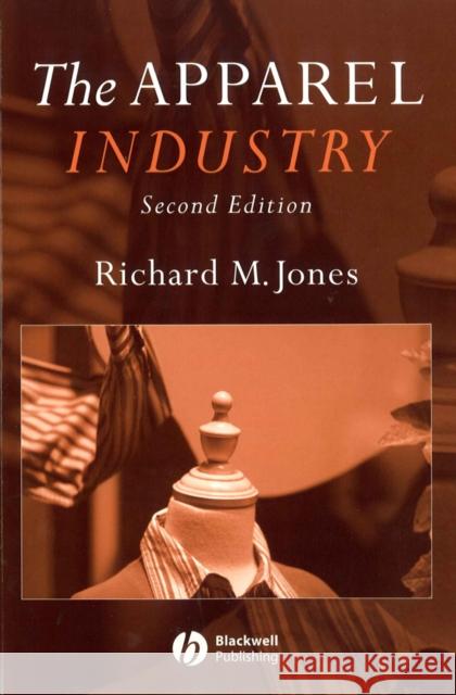The Apparel Industry Richard Jones 9781405135993 Blackwell Publishers - książka