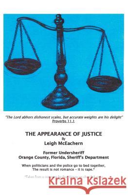 The Appearance of Justice Leigh McEachern 9781419622601 Booksurge Publishing - książka