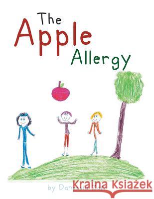 The Apple Allergy Danessia Zan 9781483619064 Xlibris Corporation - książka