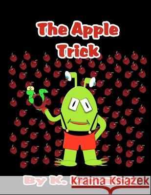 The Apple Trick K. Lorraine Jeananne Whitmer 9781477477267 Createspace - książka