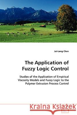 The Application of Fuzzy Logic Control Jui-Long Chen 9783639129779 VDM Verlag - książka