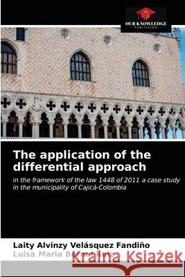 The application of the differential approach Laity Alv Velásque Luisa Maria Berna 9786204010151 Our Knowledge Publishing - książka