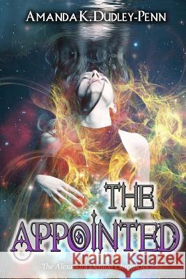 The Appointed Mrs Amanda K. Dudley-Penn 9780615892993 Amanda K. Dudley-Penn - książka