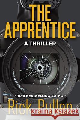 The Apprentice: A Thriller Rick Pullen 9780999491003 Blair House - książka