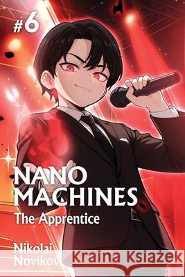 The Apprentice (Nanomachines Book 6): A Progression Fantasy Adventure Series Nikolai Novikov 9788077091916 Magic Dome Books - książka
