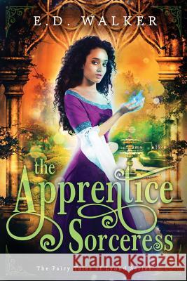 The Apprentice Sorceress E D Walker 9781791965570 Independently Published - książka