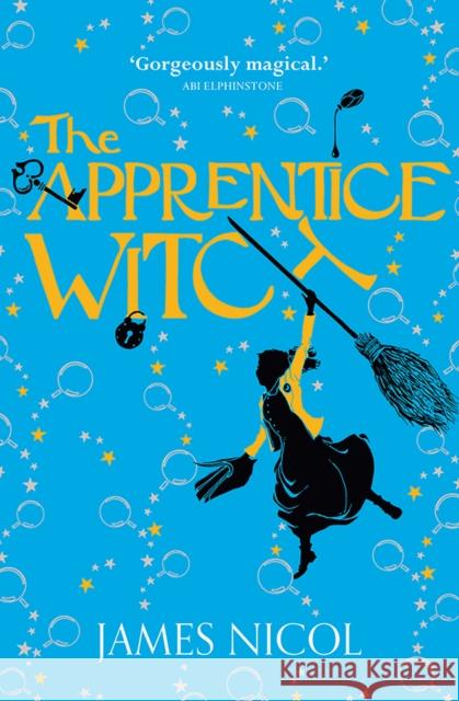 The Apprentice Witch James Nicol 9781910655153 Chicken House Ltd - książka