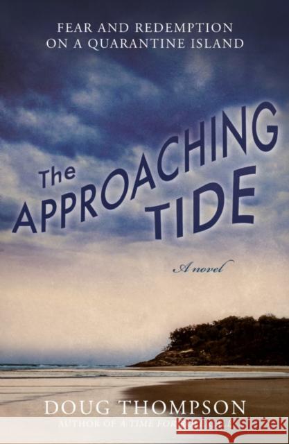 The Approaching Tide Doug Thompson 9781800462120 Troubador Publishing - książka