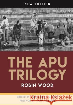 The Apu Trilogy Robin Wood Barry Keith Grant Richard Lippe 9780814332771 Wayne State University Press - książka