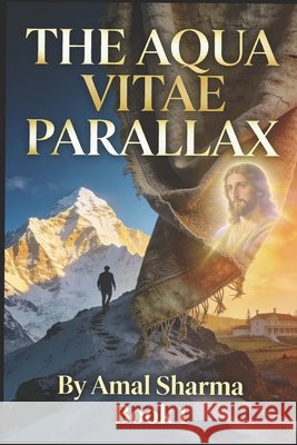 The Aqua Vitae Parallax: Book 1 Sharma, Amal 9798241950260 Independently Published - książka