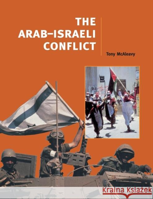 The Arab-Israeli Conflict Tony McAleavy 9780521629539  - książka