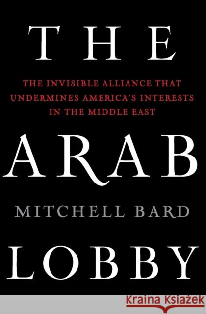 The Arab Lobby Bard, Mitchell 9780061725975 Broadside Books - książka