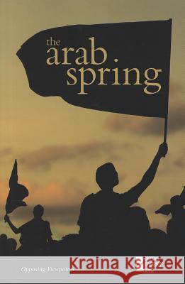 The Arab Spring Lynn Zott 9780737760439 Greenhaven Press - książka