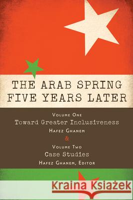 The Arab Spring Five Years Later: Vol. 1 & Vol. 2 Hafez Ghanem 9780815727514 Brookings Institution Press - książka