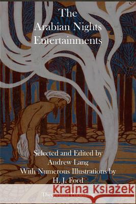 The Arabian Nights Entertainments Andrew Lang 9781515261568 Createspace - książka