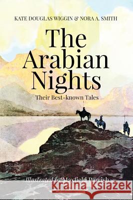 The Arabian Nights, Their Best-known Tales: Illustrated Smith, Nora A. 9781519126733 Createspace - książka