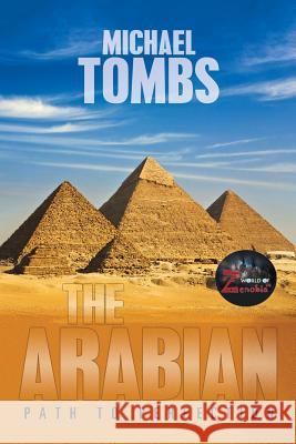 The Arabian: Path to Perfection Michael Tombs 9781524558277 Xlibris - książka