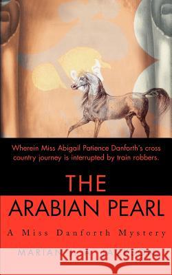 The Arabian Pearl Marian J. A. Jackson 9780595193936 Mystery Writers of America Presents - książka
