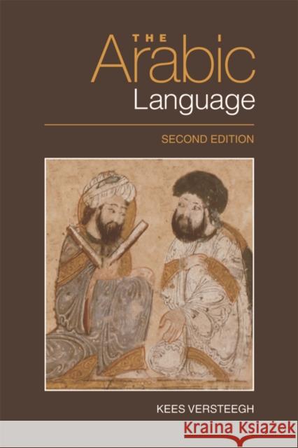 The Arabic Language Kees Versteegh 9780748645275 Edinburgh University Press - książka