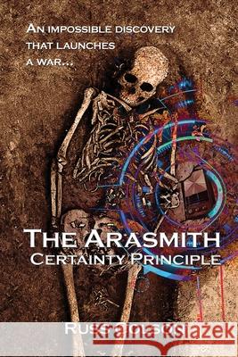 The Arasmith Certainty Principle Russ Colson 9780998632100 Real Dragon Press - książka