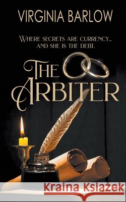 The Arbiter Barlow, Virginia 9781509266807 Wild Rose Press - książka