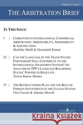 The Arbitration Brief: Volume 5, Issue 1 American University Washington College O 9781983710377 Createspace Independent Publishing Platform - książka