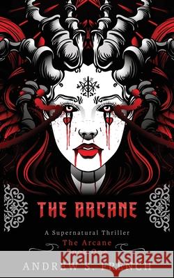 The Arcane Andrew S. French 9781914308079 Neonoir Books - książka