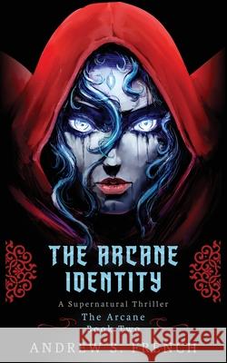 The Arcane Identity Andrew S. French 9781914308086 Neonoir Books - książka