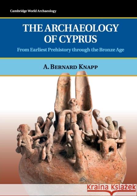 The Archaeology of Cyprus Knapp, A. Bernard 9780521723473  - książka