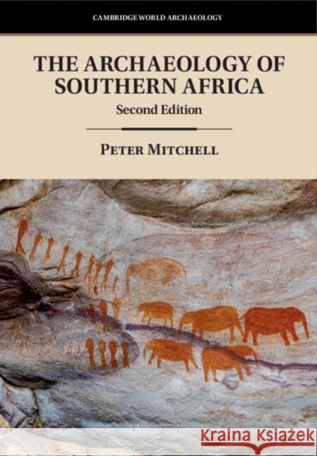 The Archaeology of Southern Africa Peter Mitchell 9781009324731 Cambridge University Press - książka