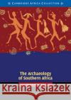 The Archaeology of Southern Africa African Edition  9780521533843 Cambridge University Press