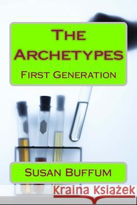 The Archetypes Susan Buffum 9781515013662 Createspace - książka