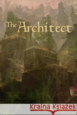 The Architect James Kuhtreiber 9781484012345 Createspace - książka