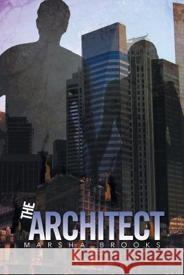 The Architect Marsha Brooks 9781493199204 Xlibris Corporation - książka
