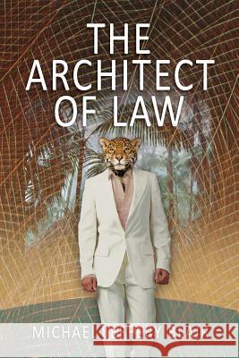 The Architect Of Law Blair, Michael Jeffery 9780989489645 Novabook Publishing - książka