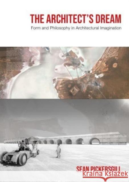 The Architect's Dream Sean Pickersgill 9781789387407 Intellect Books - książka