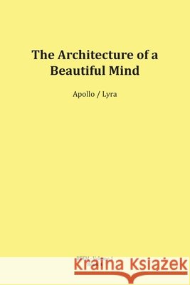 The Architecture of a Beautiful Mind Mario Schipflinger 9783903679030 Published by Apollo (Mario Schipflinger) - książka