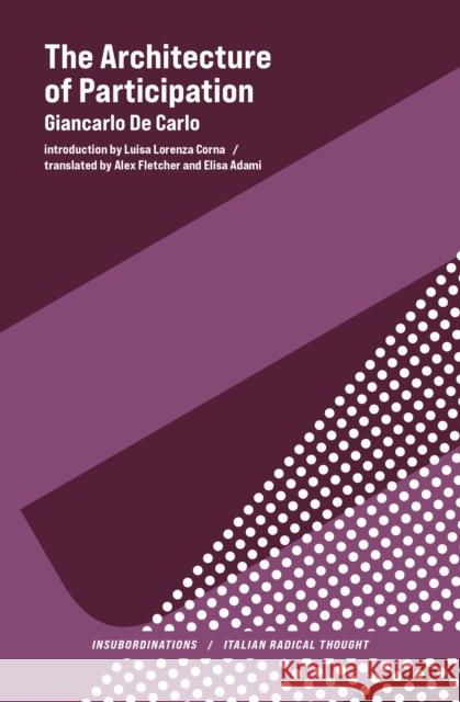 The Architecture of Participation Luisa Lorenza Corna 9780262052689 MIT Press - książka
