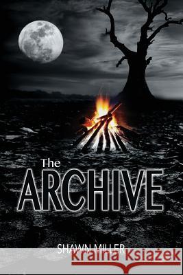 The Archive Shawn Miller 9781508606932 Createspace - książka