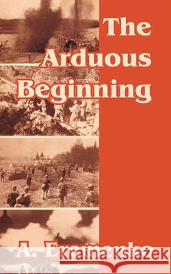 The Arduous Beginning A Eremenko 9781410209757 University Press of the Pacific - książka