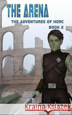 The Arena: A LitRPG Adventure Drew Seren Robert Brownson 9781945632358 Mystichawker Press - książka