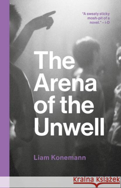 The Arena of the Unwell Liam Konemann   9781912489480 44 Ink - książka