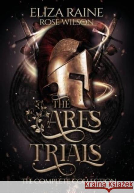 The Ares Trials: The Complete Collection Eliza Raine 9781913864163 Logic in Creativity - książka