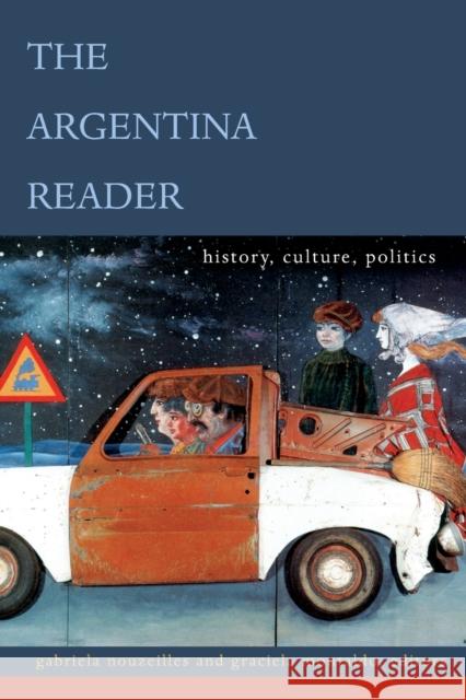 The Argentina Reader: History, Culture, Politics Nouzeilles, Gabriela 9780822329145  - książka