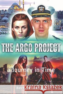 The Argo Project: a Journey in Time Bert Oldenhuis 9789090335162 Amazon Digital Services LLC - KDP Print US - książka