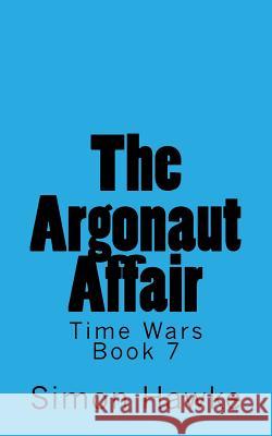 The Argonaut Affair Simon Hawke 9781519652010 Createspace Independent Publishing Platform - książka